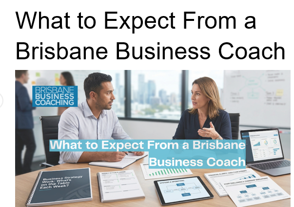 What to Expect From a Brisbane Business Coach